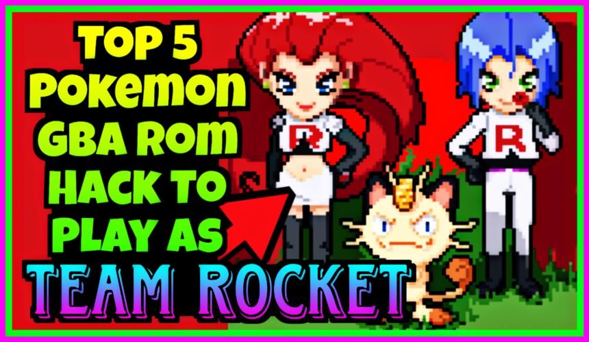Top 5 Pokemon GBA ROM Hacks To Play As Team Rocket