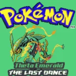 Pokemon Theta Emerald The Last Dance