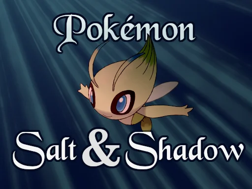 Pokemon Salt & Shadow