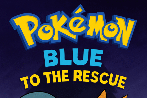 Pokemon Blue to the Rescue