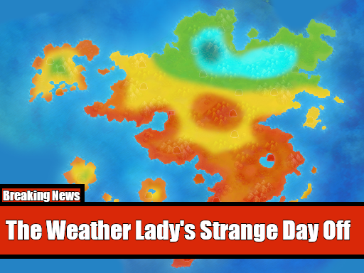 Pokemon The Weather Lady's Strange Day Off